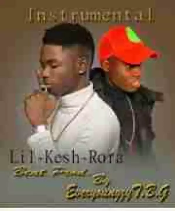 Free Beat: Lil Kesh - Rora (Remake By EveryoungzyTBG)